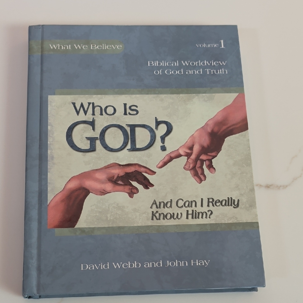 Apologia What We Believe, Who Is God? Volume 1, Color, Homeschool, Biblical